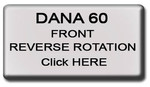 DANA 60 FRONT - Reverse Rotation